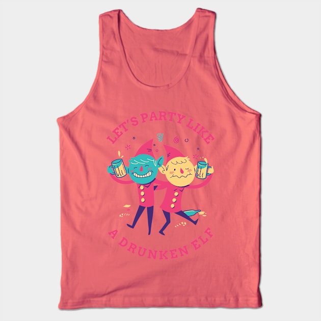 Let's Party Like A Drunken Elf Tank Top by CasualTeesOfFashion